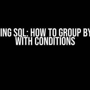 Mastering SQL: How to Group by Month with Conditions