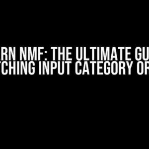 Sklearn NMF: The Ultimate Guide to Matching Input Category Order