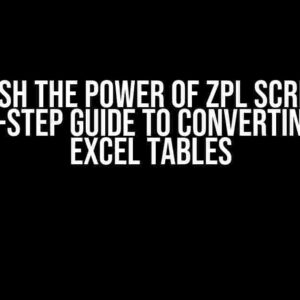 Unleash the Power of ZPL Scripts: A Step-by-Step Guide to Converting ZPL to Excel Tables